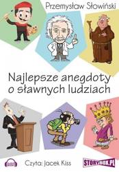 Najlepsze anegdoty o sławnych ludziach audiobook