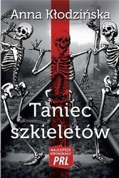 Najlepsze kryminały PRL. Taniec szkieletów