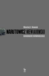 Narutowicz Niewiadomski. Biografie równoległe