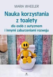 Nauka korzystania z toalety dla osób z autyzmem...