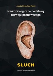 Neurobiologiczne pods. rozwoju poznawczego. Słuch