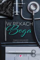 Neurochirurdzy T.1 W rękach Boga