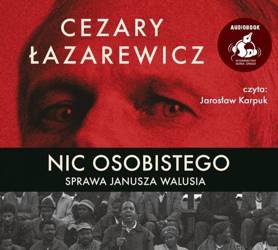 Nic osobistego. Sprawa Janusza Walusia audiobook