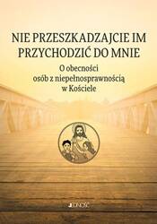 Nie przeszkadzajcie im przychodzić do Mnie