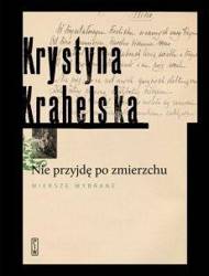 Nie przyjdę po zmierzchu. Wybór wiersz