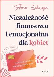 Niezależność finansowa i emocjonalna dla kobiet