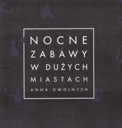 Nocne zabawy w dużych miastach