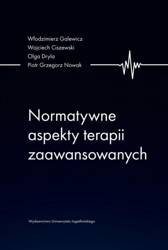 Normatywne aspekty terapii zaawansowanych