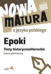 Nowa matura z j. pol. Epoki. Testy ZP