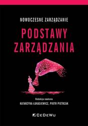 Nowoczesne zarządzanie. Podstawy zarządzania