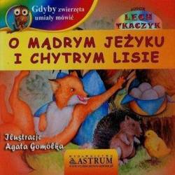 O mądrym jeżyku i chytrym lisie +CD