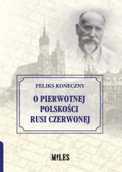 O pierwotnej polskości Rusi Czerwonej