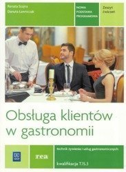 Obsługa klientów w gastr. Kwal. T.15.3 ćw REA-WSiP