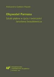 Obywatel Parnasu. Sztuki piękne w życiu i...