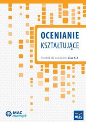 Ocenianie kształtujące. Poradnik dla nauczyciela