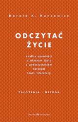 Odczytać życie.Analiza opowieści o własnym życiu..