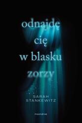 Odnajdę cię w blasku zorzy