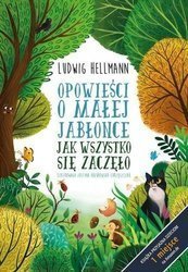 Opowieści o małej jabłonce. Jak wszystko się...