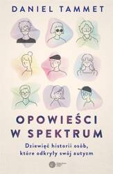 Opowieści w spektrum. Dziewięć historii osób...