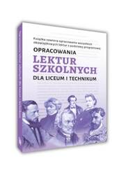 Opracowania lektur szkolnych dla LO i technikum