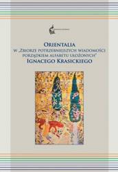 Orientalia w "Zbiorze potrzebniejszych wiadom. .."