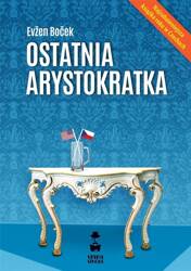 Ostatnia arystokratka T.1