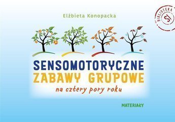 Pakiet: Sensomotoryczne zabawy grupowe na cztery..