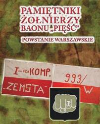 Pamiętniki żołnierzy baonu "Pięść"