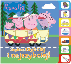 Peppa Pig.Szybko, szybciej, najszybciej!