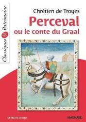 Perceval ou le conte du Graal: Extraits choisis