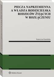 Piecza naprzemienna a władza rodzicielska rodziców