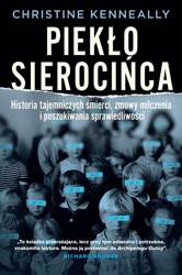 Piekło sierocińca. Historia tajemniczych śmierci..