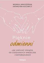 Pięknie odmienni. Jak uwolnić związek od...