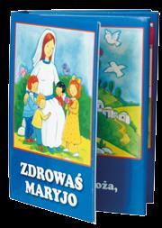 Pierwsze modlitwy - Zdrowaś Maryjo