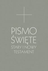 Pismo Święte Stary i Nowy Testament (szara)