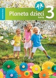 Planeta dzieci. Pięciolatek. Karty pracy cz.3 WSiP