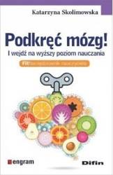 Podkręć mózg! I wejdź na wyższy poziom nauczania