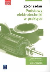 Podstawy elektrotechniki w praktyce. Zbiór zadań