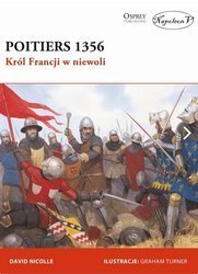 Poitiers 1356. Król Francji w niewoli