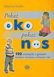 Pokaż oko pokaż nos - Małgorzata Barańska