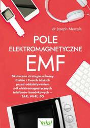 Pole elektromagnetyczne EMF. Skuteczne strategie..