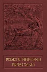 Polska w pierścieniu prób i ognia