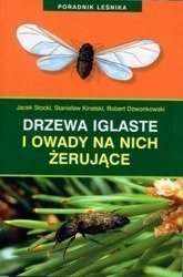 Poradnik leśnika. Drzewa iglaste i owady..