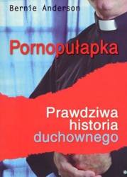 Pornopułapka. Prawdziwa historia duchownego