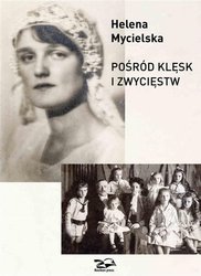 Pośród klęsk i zwycięstw