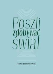 Poszli zdobywać świat