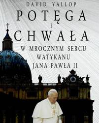 Potęga i chwała. W mrocznym sercu Watykanu