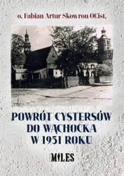 Powrót Cystersów do Wąchocka w 1951 roku