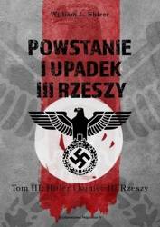 Powstanie i upadek III Rzeszy T.3 Hitler i..