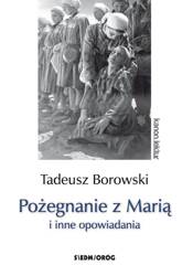 Pożegnanie z Marią i inne opowiadania - Borowski